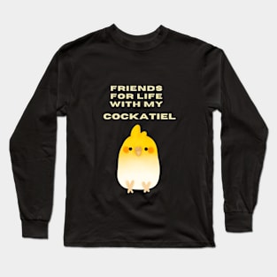 Friends for life with my cockatiel Long Sleeve T-Shirt